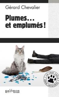 Le chat Catia mène l'enquête. Vol. 3. Plumes... et emplumés !