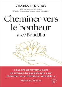 Cheminer vers le bonheur avec Bouddha