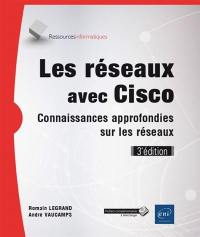 Les réseaux avec Cisco : connaissances approfondies sur les réseaux