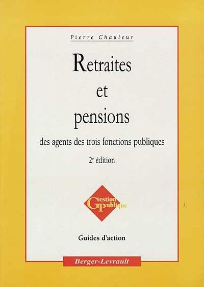 Retraites et pensions des agents des trois fonctions publiques