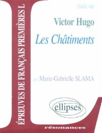 Etude sur Victor Hugo, Les Châtiments : épreuves de français prmières L