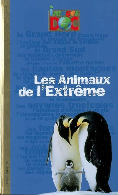 Les animaux de l'extrême