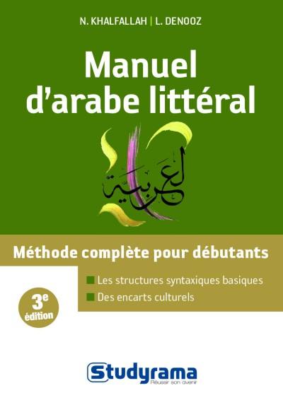 Manuel d'arabe littéral : l'arabe vivant pour débutants