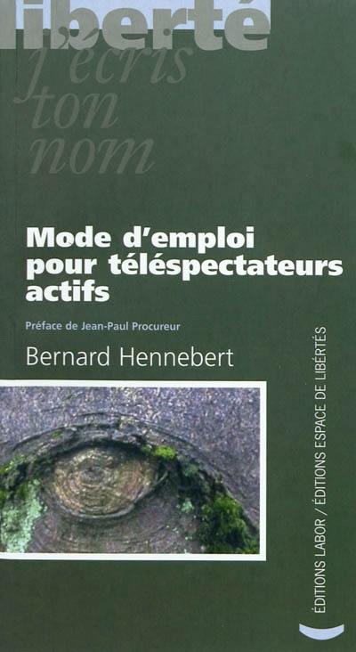 Mode d'emploi pour téléspectateurs actifs