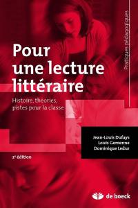 Pour une lecture littéraire : histoire, théories, pistes pour la classe