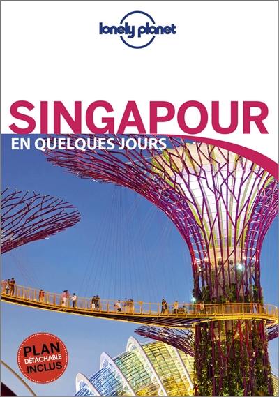 Singapour en quelques jours