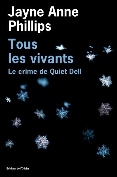 Tous les vivants : le crime de Quiet Dell