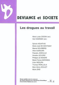 Déviance et société, n° 3 (2003). Les drogues au travail