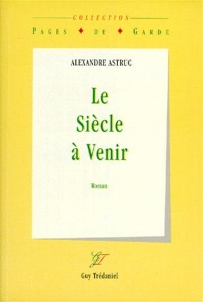 Le siècle à venir