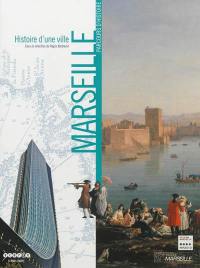 Histoire d'une ville, Marseille