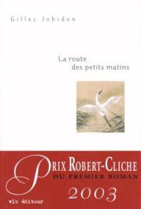 La route des petits matins