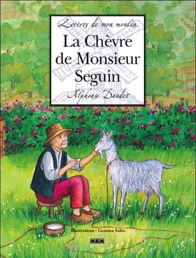 Les lettres de mon moulin. La chèvre de monsieur Seguin