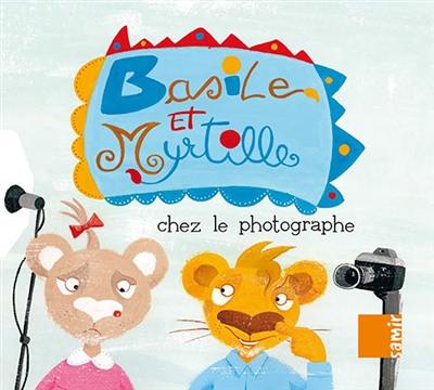 Basile et Myrtille. Chez le photographe