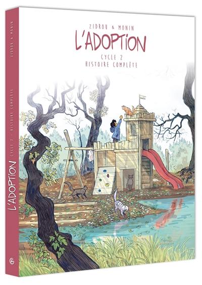 L'adoption : cycle 2 : histoire complète