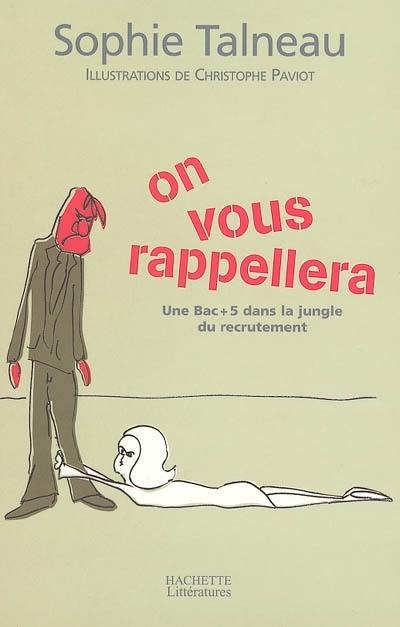 On vous rappellera : une bac +5 dans la jungle du recrutement