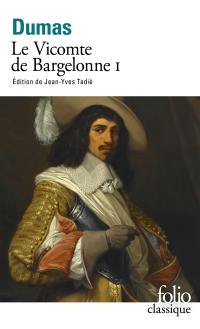 Le vicomte de Bragelonne. Vol. 1