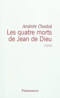 Les quatre morts de Jean de Dieu