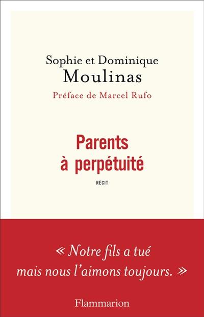 Parents à perpétuité : récit