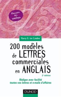 200 modèles de lettres commerciales en anglais : rédigez avec facilité toutes vos lettres et e-mails d'affaires