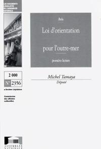 Loi d'orientation pour l'outre-mer : avis, première lecture