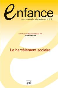 Enfance, n° 3 (2018). Le harcèlement scolaire