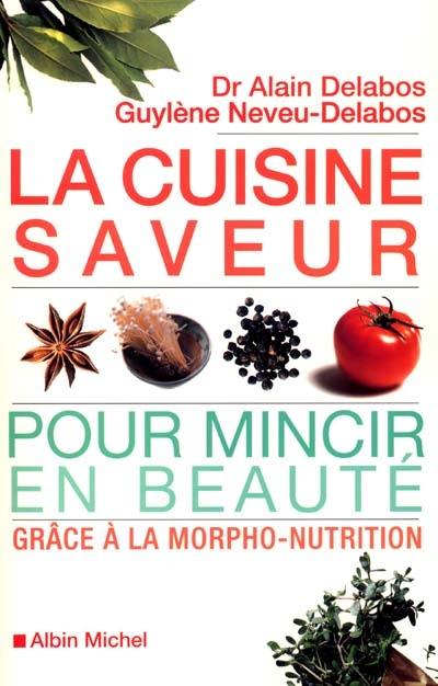 La cuisine saveur pour mincir en beauté