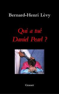 Qui a tué Daniel Pearl ?