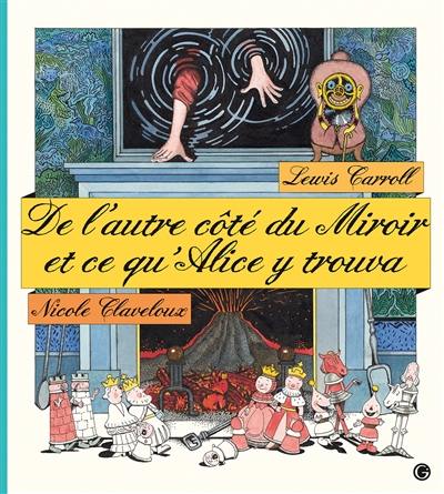 De l'autre côté du miroir et ce qu'Alice y trouva