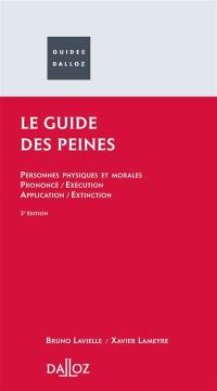 Le guide des peines : prononcé, exécution, application