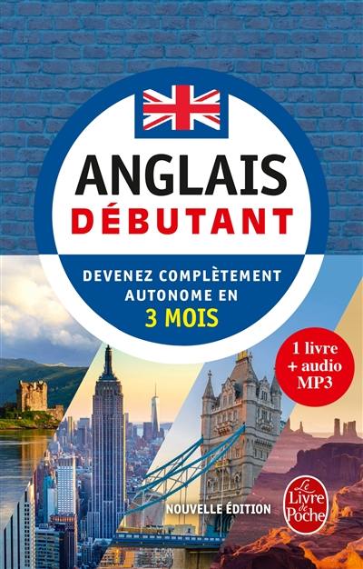 Anglais débutant : devenez complètement autonome en 3 mois