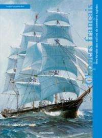 Clippers français : une histoire des voiliers de commerce rapide