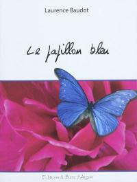 Le papillon bleu