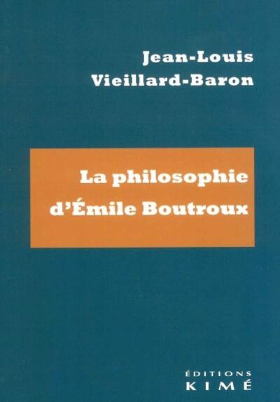 La philosophie d'Emile Boutroux