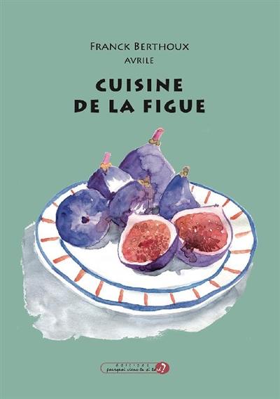 Cuisine de la figue