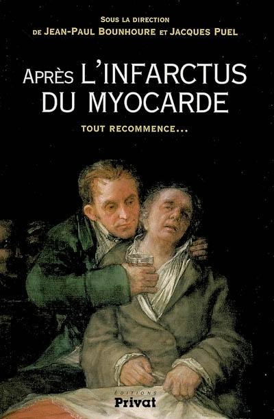 Après l'infarctus du myocarde, tout recommence...