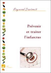 Prévenir et traiter l'infarctus