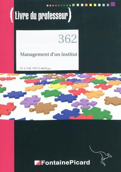 Management d'un institut, BP & bac pro esthétique (livre du professeur)