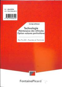 Technologie, maintenance des véhicules option voitures particulières, bac pro MV, première et terminale : corrigé professeur