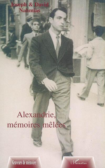 Alexandrie, mémoires mêlées