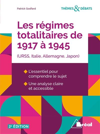 Les régimes totalitaires de 1917 à 1945 : URSS, Italie, Allemagne, Japon