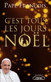 C'est tous les jours Noël