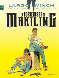 Largo Winch. Vol. 7. La forteresse de Makiling