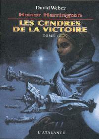 Honor Harrington. Vol. 9-1. Les cendres de la victoire