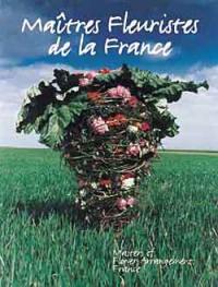 Les maîtres fleuristes de France