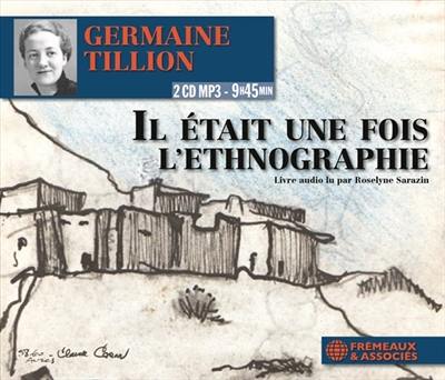 Il était une fois l'ethnographie