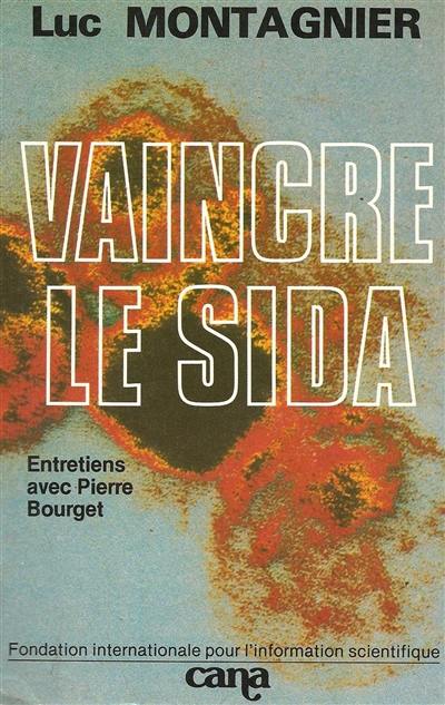 Vaincre le sida : entretiens