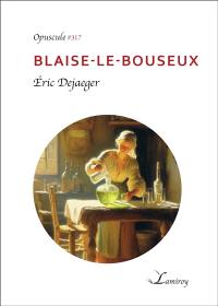 Blaise-le-bouseux