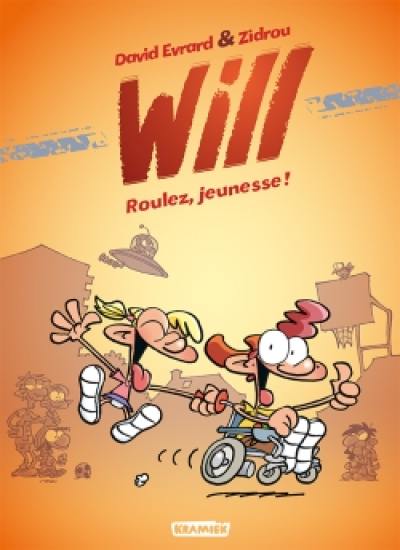 Will. Vol. 1. Roulez, jeunesse !