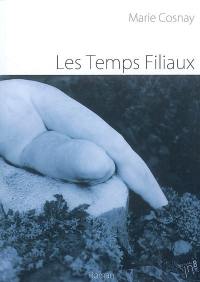 Les temps filiaux