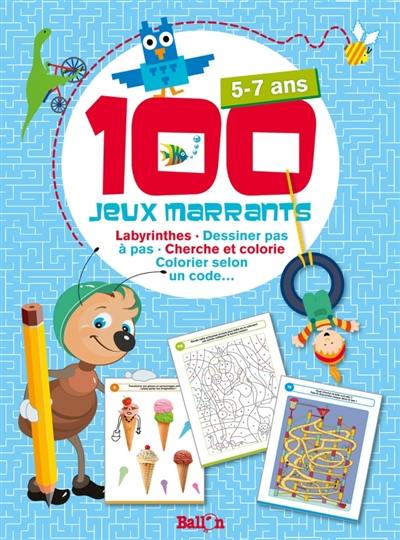 100 jeux marrants, 5-7 ans : labyrinthes, dessiner pas à pas, cherche et colorie, colorier selon un code...